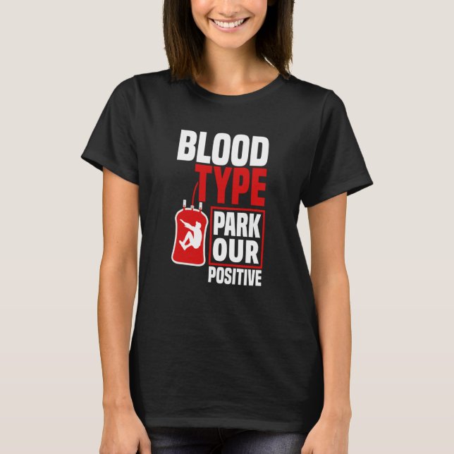 T-shirt Blood Type Parkour Positive Parkour (Devant)