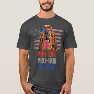 T-shirt Bloodhound Anti-avortement Pro God Pro Chiens
