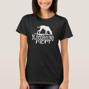 T-shirt Bloodhound Maman I Dog Maman I Dog Love I Bloodhou