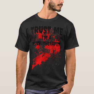 T-shirt Bloody Faites-moi confiance Je suis Psychothérapeu
