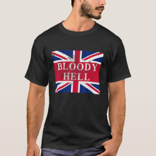 T-shirt Bloody Hell England Union Jack British Slang