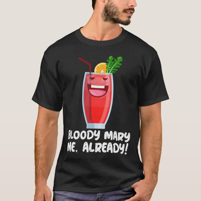 T-shirt Bloody Mary Drôle Cocktail Dit (Devant)