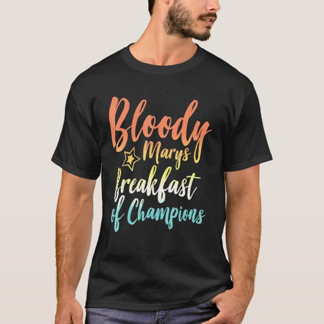 T-shirt Bloody Mary Petit Déjeuner Des Champions Brunch Bl (Devant)