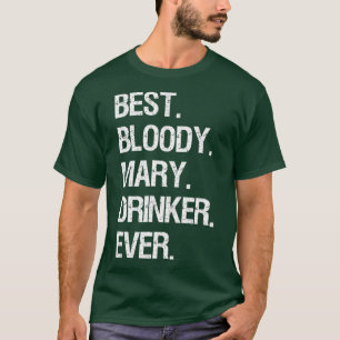 T-shirt Bloody    MaryFunny Meilleur Bloody Mary Drinker