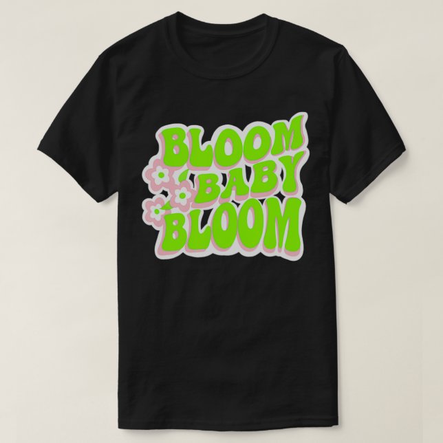 T-shirt Bloom Baby Bloom Fun Retro Graphisme (Design devant)