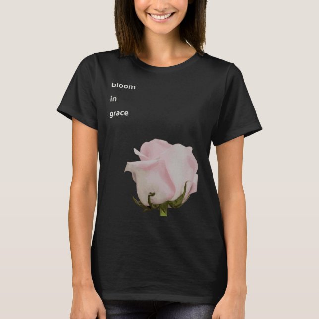T-shirt Bloom in Grace New beginning optimistic power flow (Devant)