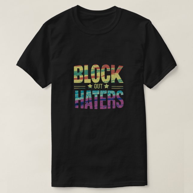 T-shirt Bloquer les détracteurs (Design devant)