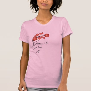 T-shirt Blossom Dans Votre Meilleur Soi Motivation minim