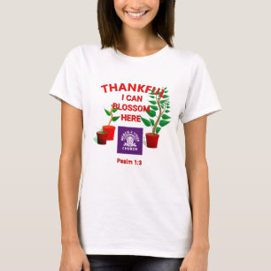 T-shirt Blossom plantée ici Église chrétienne AJOUTER LOGO