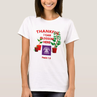 T-shirt Blossom plantée ici Église chrétienne AJOUTER LOGO