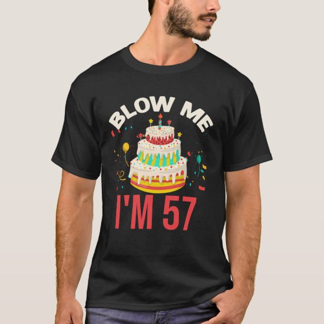 T-shirt Blow Me I m 57 (Devant)