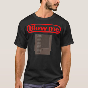 T-shirt Blow Me Retro Jeu Vidéo Vieux Gamer