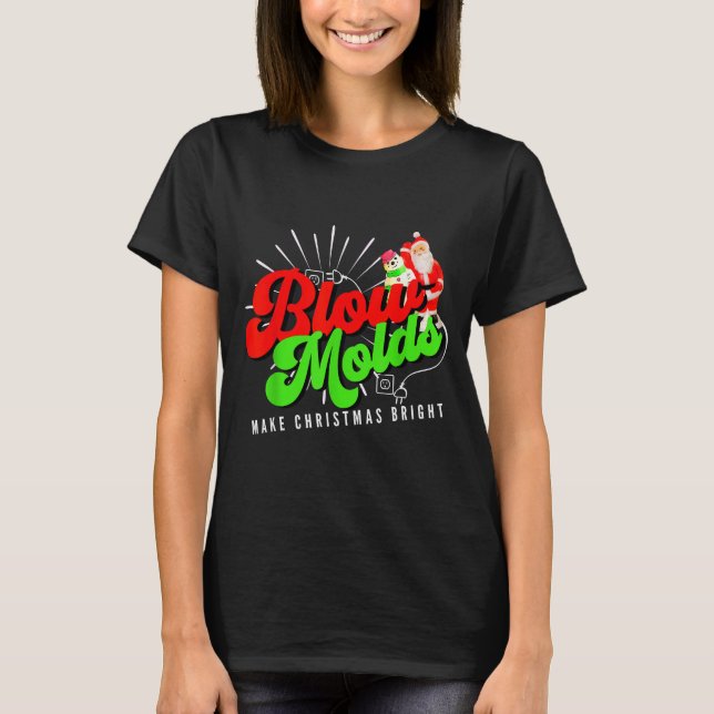 T-shirt Blow Molds Make Christmas Bright Groovy  (Devant)