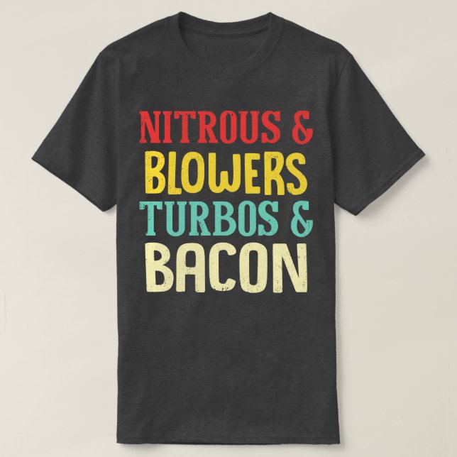 T-shirt Blowers nitreux Turbos Bacon drôle (Design devant)