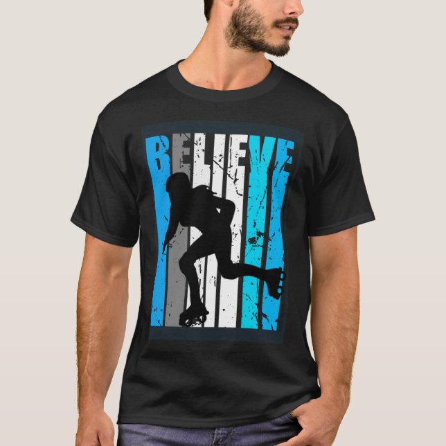 T-shirt Blue Believe Roller Skating Motivational Girls Tea (Devant)