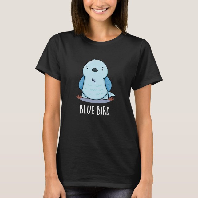 T-shirt Blue Bird Funny Animal Pun Dark BG (Devant)
