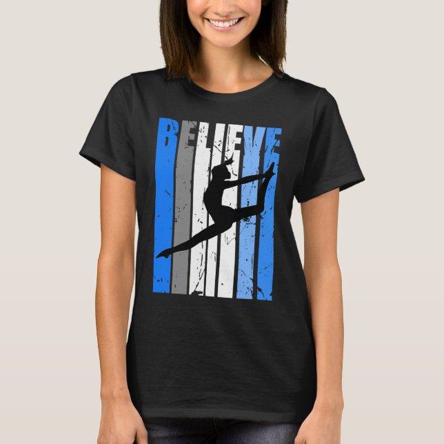 T-shirt Blue Dance Team Believe Motivating Dancer Dancing  (Devant)