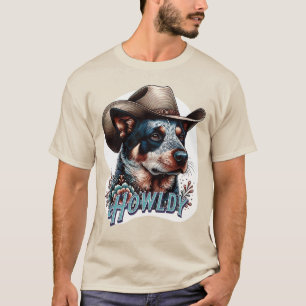 T-shirt Blue Heeler Cowboy Chien Punny Howldy Chien de bét