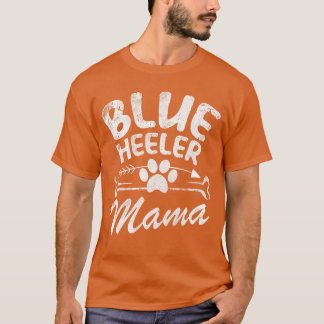 T-shirt Blue Heeler Mama Best Dog Owner Gift Mom Ever Moth