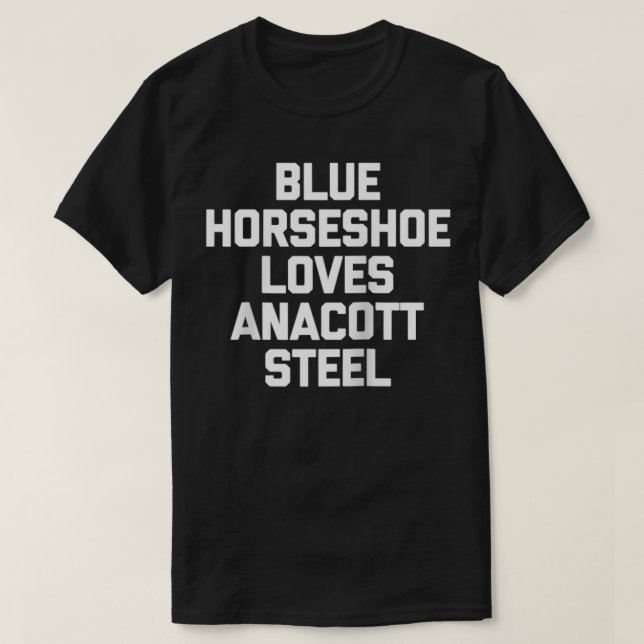 T-shirt Blue Horseshoe Loves Anacott Steel Funny Stock Ma (Design devant)