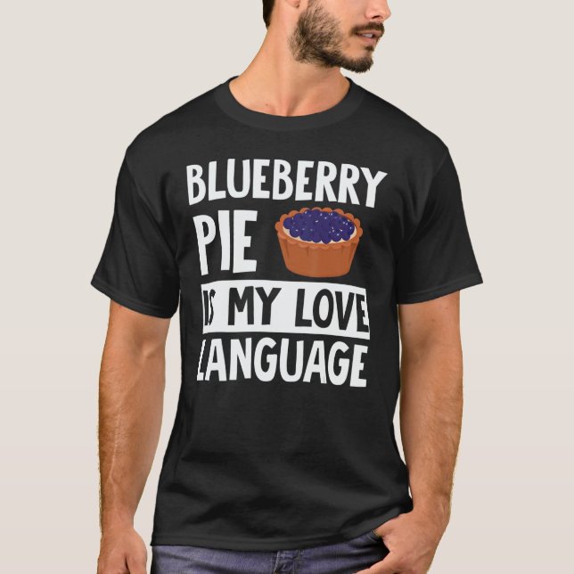T-shirt Blueberry Pie Apparel  Great  Pies  Design (Devant)