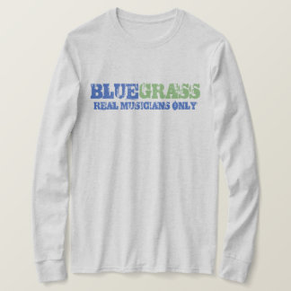 T-shirt Bluegrass Musique Real Musiciens Only Rough Texte