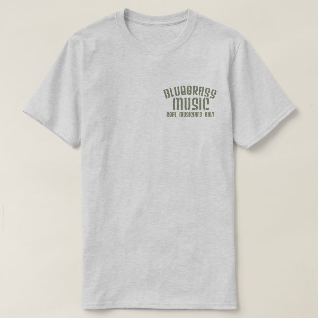 T-shirt Bluegrass Musique Réels Musiciens Seulement Vieux  (Design devant)