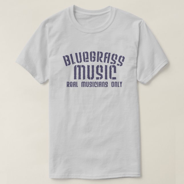 T-shirt Bluegrass Musique Réels Musiciens Seulement Vieux  (Design devant)