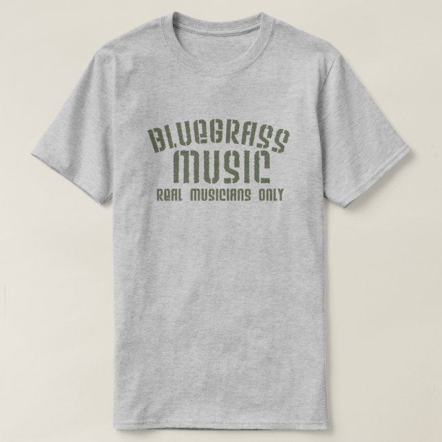 T-shirt Bluegrass Musique Réels Musiciens Seulement Vieux  (Design devant)
