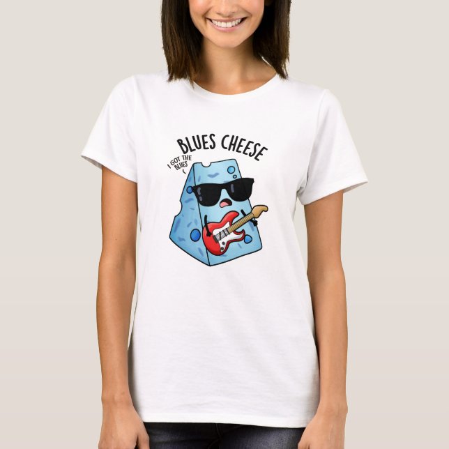 T-shirt Blues Fromage amusant Pun de nourriture (Devant)