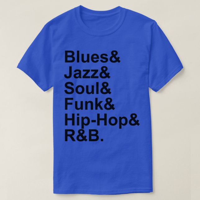 T-shirt Blues Jazz Soul Funk Hip hop RampB  (Design devant)