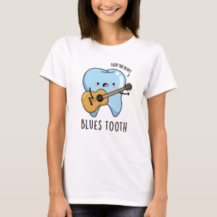 T-shirt Blues Tooth Funky Dental Music Pun