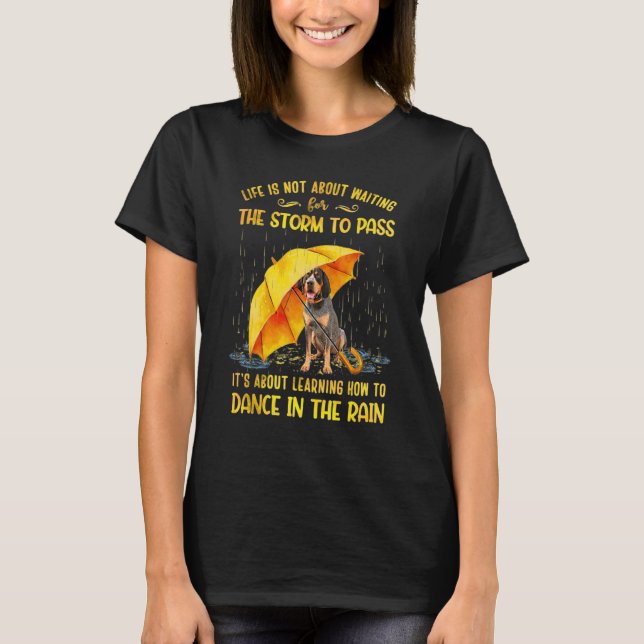 T-shirt Bluetick Coonhound Il s'agit d'apprendre à Danc (Devant)