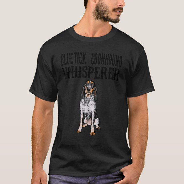 T-shirt Bluetick Coonhound Wisperer Chien (Devant)