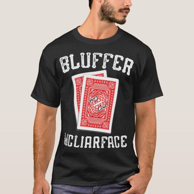T-shirt Bluffer McLiarface Funny Poker  (Devant)