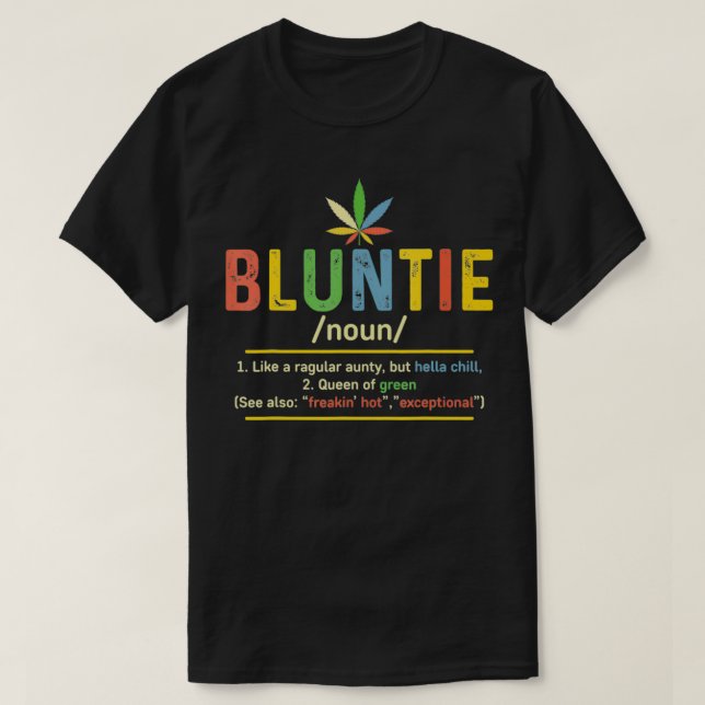 T-shirt Bluntie Définition Hella Chill Queen Of Green Funn (Design devant)
