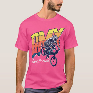 T-shirt Bmx Vivez Pour Rouler Bmx