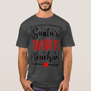 T-shirt bNk8 Santa Favorite Teacher Merry Xmas Christmas H