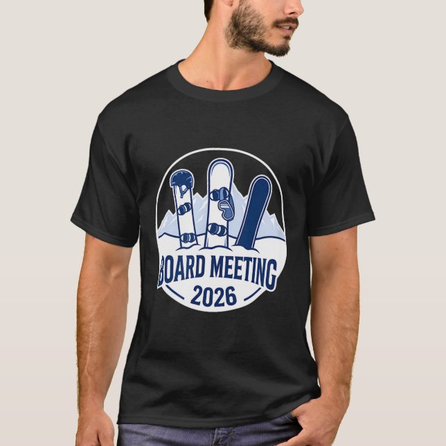 T-shirt Board Meeting 2026 Funny Snowboarding Winter Srts  (Devant)