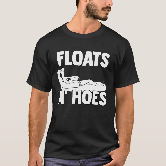T-shirt Boat Trip Float Tubing River Floats n'Hoes (Devant)