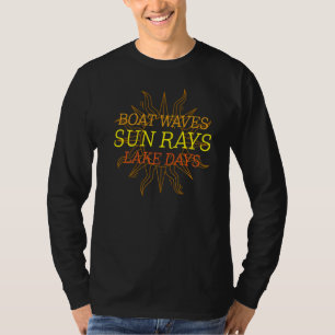 T-shirt Boat Waves Sun Rays Lake Days Lake Life Trip Summe
