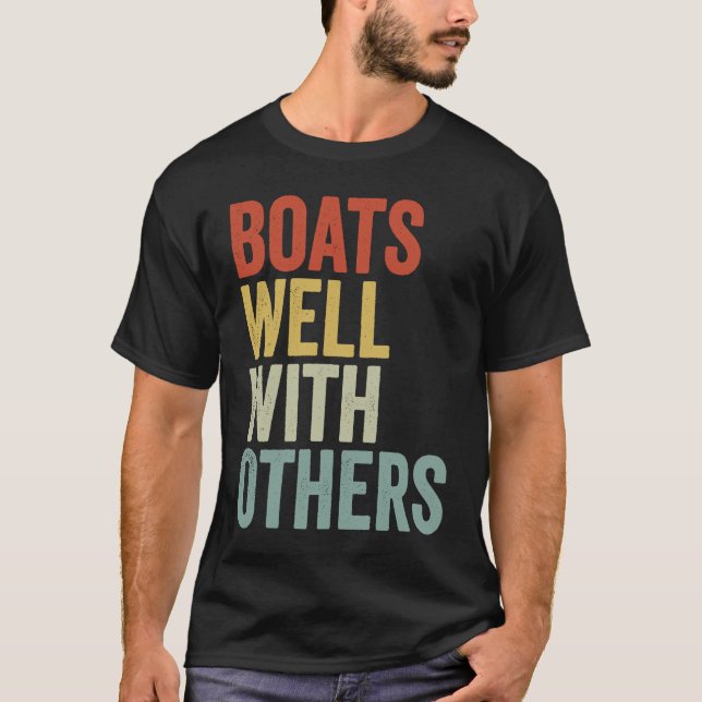 T-shirt Boats Well with Others  Boating Vacation (Devant)