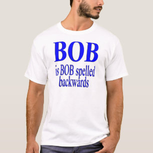 T-shirt Bob est Bob vers l'arrière