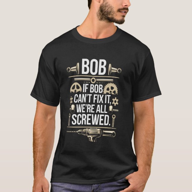 T-shirt Bob Handyman Funny Mécanicien Builder Outils Répar (Devant)