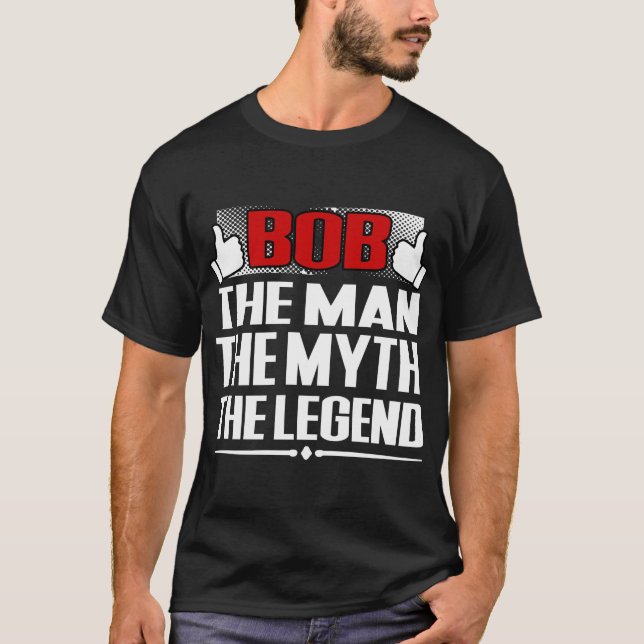 T-SHIRT BOB L'HOMME LE MYTHE LA LÉGENDE (Devant)