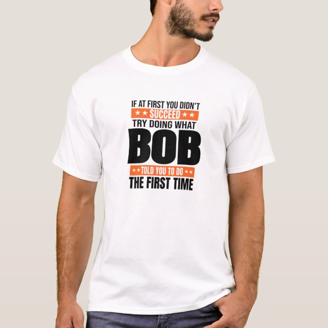 T-shirt Bob Nom Personnalisé Anniversaire Noël Plaisanteri (Devant)