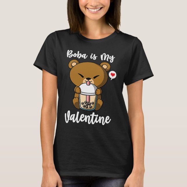 T-shirt Boba Tea is My Valentine Bear Anti Valentines Day (Devant)