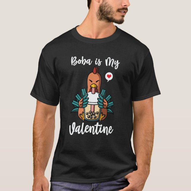 T-shirt Boba Tea is My Valentine Chicken Anti Valentines D (Devant)
