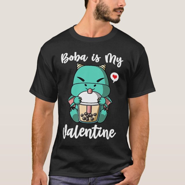 T-shirt Boba Tea is My Valentine Dragon Anti Valentines Da (Devant)