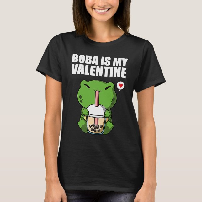 T-shirt Boba Tea is My Valentine Frog Anti Valentines Day  (Devant)